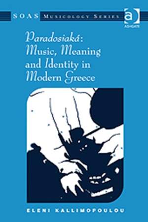 Paradosiaká: Music, Meaning and Identity in Modern Greece