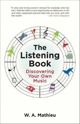 The Listening Book: Discovering Your Own Music