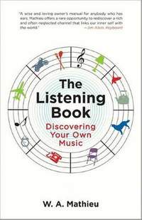 The Listening Book: Discovering Your Own Music