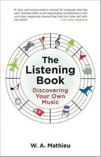 The Listening Book: Discovering Your Own Music