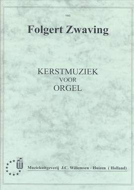 F.G. Zwaving: Kerstmuziek voor orgel Deel 2