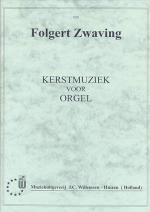 F.G. Zwaving: Kerstmuziek voor orgel Deel 2