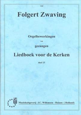 F.G. Zwaving: Orgelbewerkingen Gezangen 13
