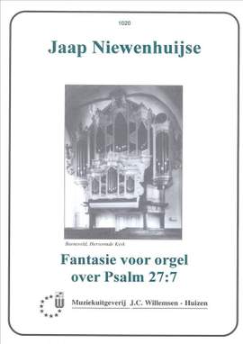 Jaap Niewenhuijse: Fantasie Voor Orgel Over Psalm 27:7