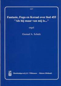 G.A. Schultz: Fantasie Fuga en Koraal over Lied 455