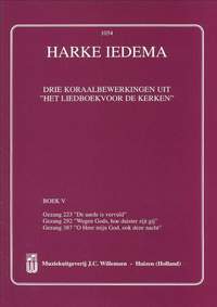 Harke Iedema: 3 Koraalbewerkingen Uit Liedboek Voor De Kerken 5