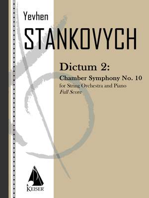Yevhen Stankovych: Dictum 2: Chamber Symphony No. 10