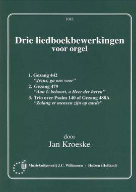 Kroeske: 3 Liedboekbewerkingen