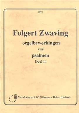 F.G. Zwaving: Orgelbewerkingen Van Psalmen 2