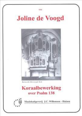 J. De Voogd: Koraalbewerking Over Psalm 138