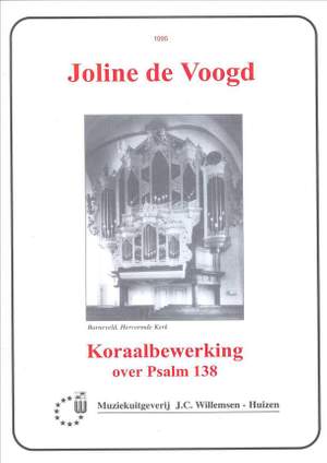 J. De Voogd: Koraalbewerking Over Psalm 138