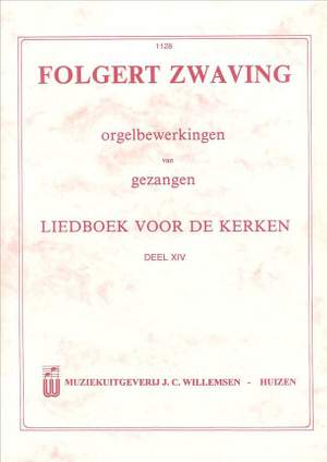 F.G. Zwaving: Orgelbewerkingen Gezangen 14