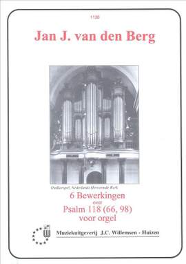 Jan J. van den Berg: 6 Bewerkingen over Psalm 118