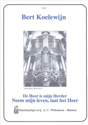 P. Koelewijn: De Heer Is Mijn Herder & Neem Mijn Leven