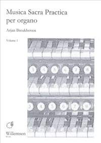 Arjan Breukhoven: Musica Sacra Practica 1