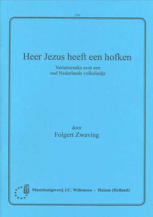 F.G. Zwaving: Heer Jezus Heeft Een Hofken