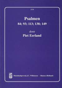 P. Eerland: 5 Psalmen: 84 93 113 138 149