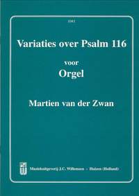 M. van der Zwan: Variaties Over Psalm 116