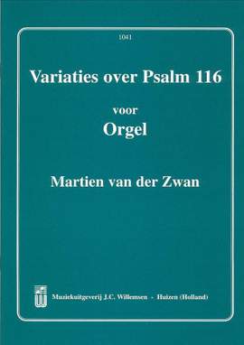 M. van der Zwan: Variaties Over Psalm 116