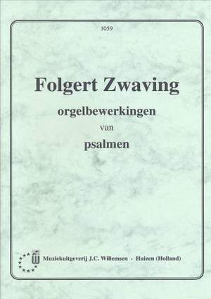F.G. Zwaving: Orgelbewerkingen Van Psalmen 1
