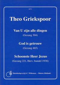 T. Griekspoor: Gezang 304 Van U Zijn Alle Dingen
