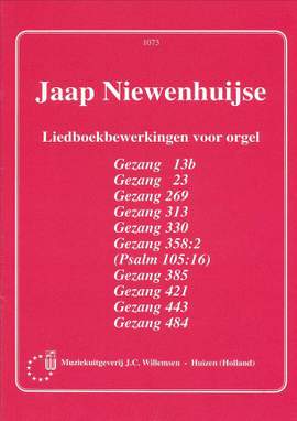 Jaap Niewenhuijse: Liedboekbewerkingen Voor Orgel