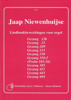 Jaap Niewenhuijse: Liedboekbewerkingen Voor Orgel