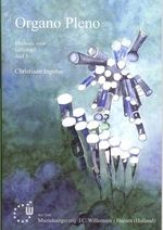 Christiaan Ingelse: Organo Pleno, Methode Voor Kerkorgel Deel 3