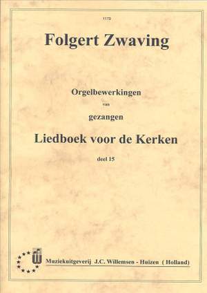 F.G. Zwaving: Orgelbewerkingen Gezangen 15