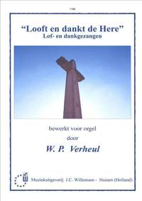 W.P. Verheul: Looft en Dankt de Here