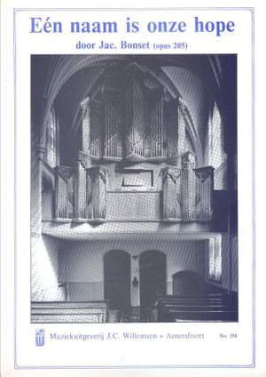 J. Bonset: Naam Is Onze Hope Op.205