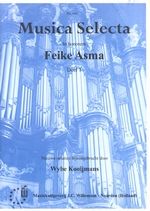 Feike Asma: Musica Selecta 1