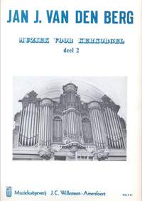 Jan J. van den Berg: Muziek Voor Kerkorgel 2