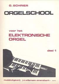 G. Schrier: Orgelschool 1 Voor Het Elektronisch Orgel