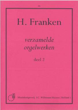 H. Franken: Verzamelde Orgelwerken 2