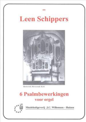 L. Schippers: 6 Psalmbewerkingen Ps.24/1, 35/1, 122/1, 126/3,
