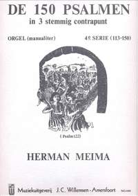 Herman Meima: 150 Psalmen In 3-Stemmige Contrapunt 4 (113-150)