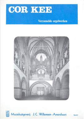 P.W. Kee: Verzamelde Orgelwerken