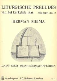 Herman Meima: Liturgische Preludes Vol.1