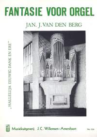 Jan J. van den Berg: Fantasie Voor Orgel