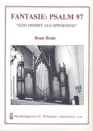 Bruin: Fantasie Psalm 97 God Heerst Als Opperheer
