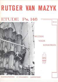 Rutger van Mazijk: Etude Psalm 146