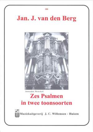 Jan J. van den Berg: 6 Psalmen (In 2 Toonsoorten)