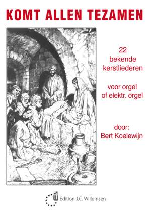 P. Koelewijn: Komt Allen Tezamen