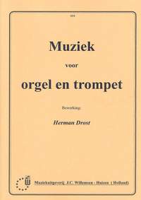 Herman Drost: Muziek Voor Orgel & Trompet