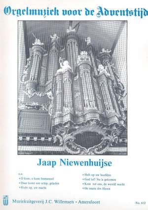 Jaap Niewenhuijse: Orgelmuziek voor de Adventstijd
