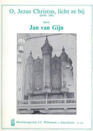 Jan van Gijn: O Jezus Christus Licht Ze Bij