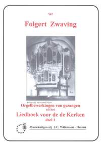F.G. Zwaving: Orgelbewerkingen van Gezangen 1