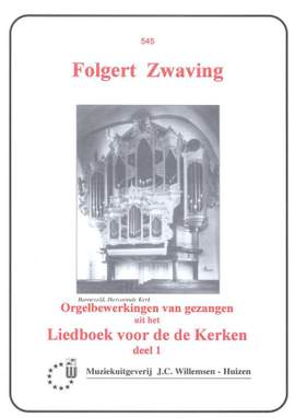 F.G. Zwaving: Orgelbewerkingen van Gezangen 1