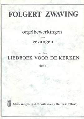 F.G. Zwaving: Orgelbewerkingen Van Gezangen 2
